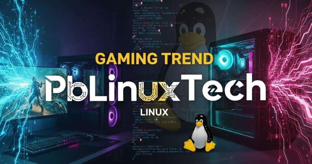 The Ultimate Guide to the Latest Gaming Trend PblinuxTech 